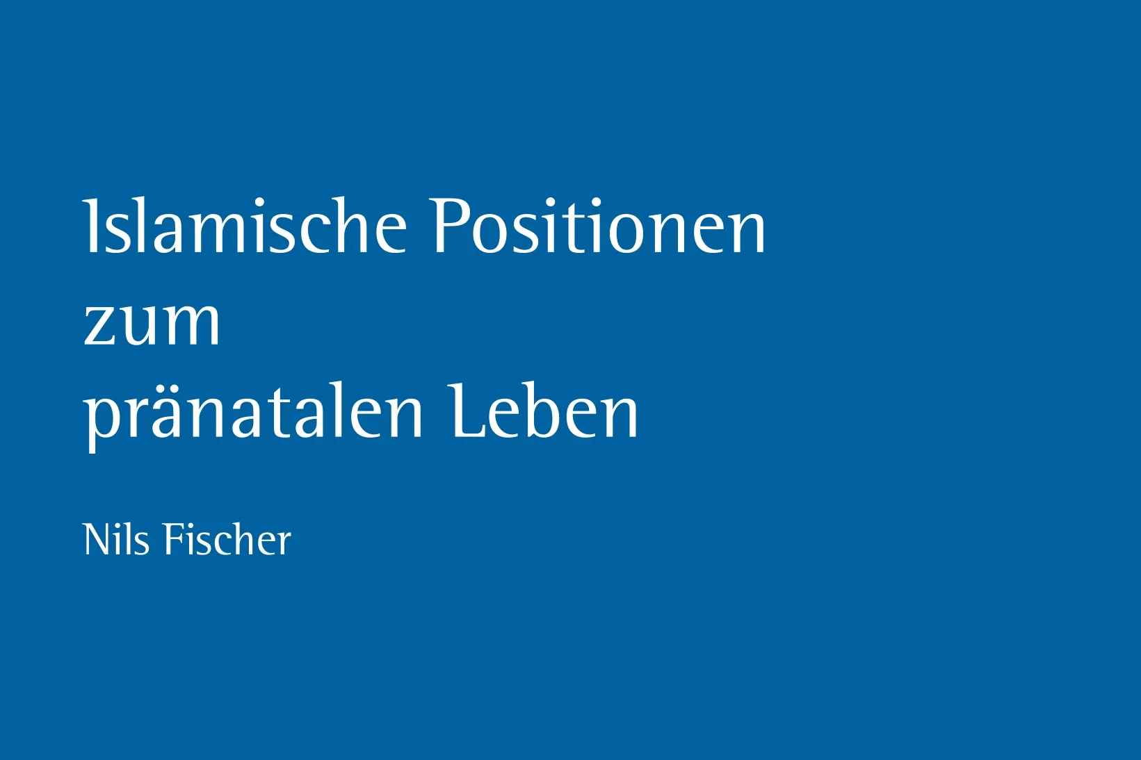 SB 14 - Islamische Positionen zum pränatalen Leben - 3:2