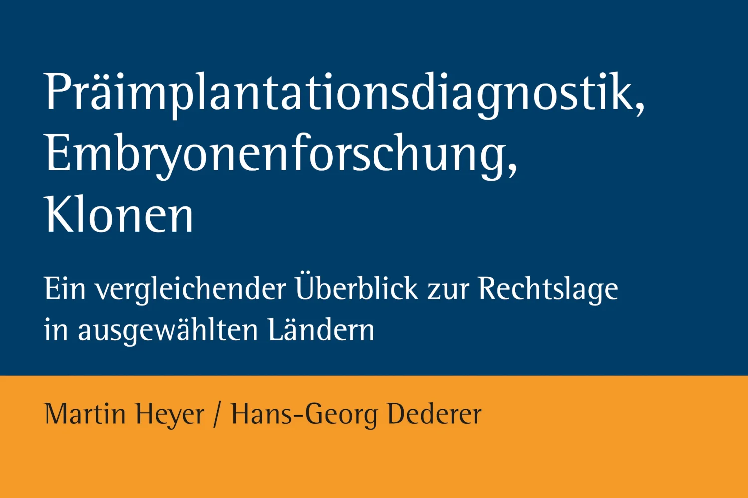 SB 03 - Präimplantationsdiagnostik, Embryonenforschung, Klonen - 3:2